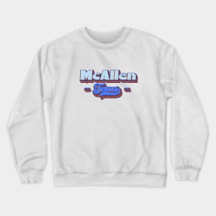 McAllen, Texas | I Love McAllen Crewneck Sweatshirt